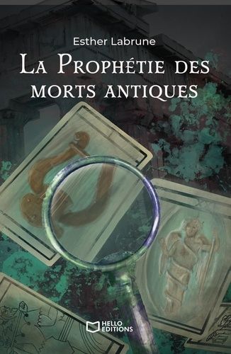 La Prophétie Des Morts Antiques - Tome 1