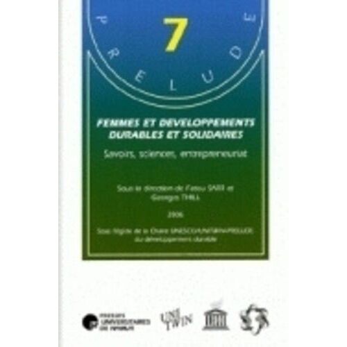Femmes Et Développements Durables Et Solidaires - Savoirs, Sciences, Entreprenariat