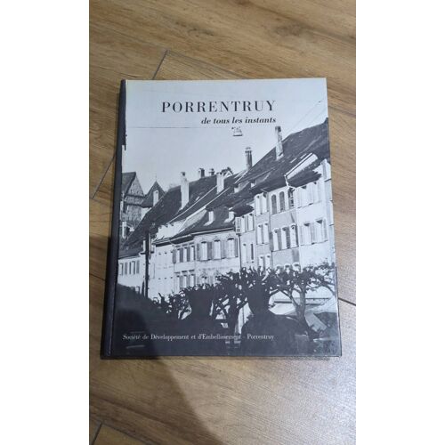 Porrentruy De Tous Les Instants