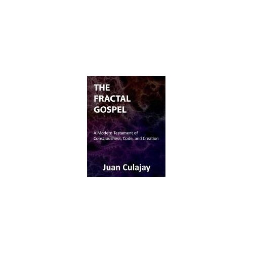The Fractal Gospel (God Is Digital)
