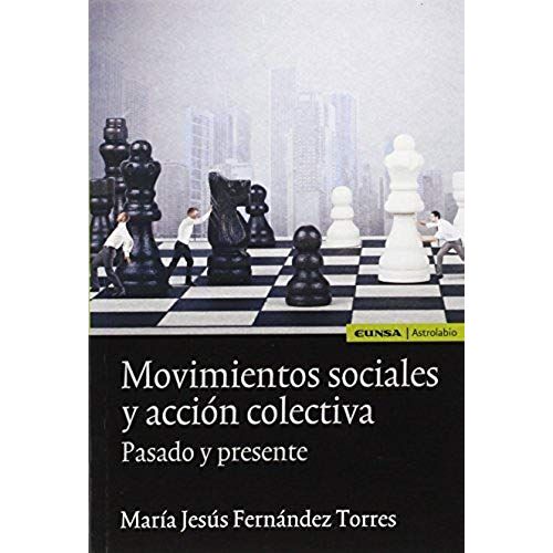 Movimientos Sociales Y Acción Colectiva : Pasado Y Presente