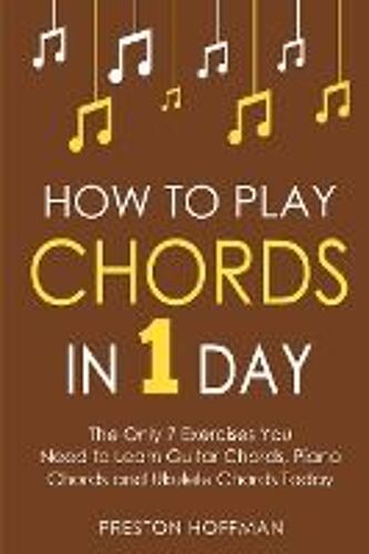 How To Play Chords