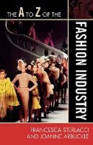 A To Z Of The Fashion Industry