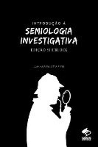 Introdu O Semiologia Investigativa - Edi O Sherlock