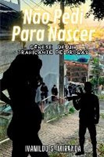 Não Pedi Para Nascer