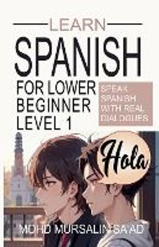 Learn Spanish For Lower Beginner Level 1