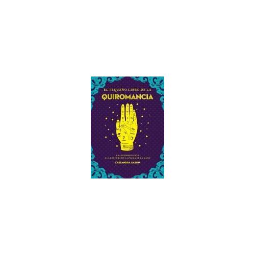 Pequeño Libro De La Quiromancia, El