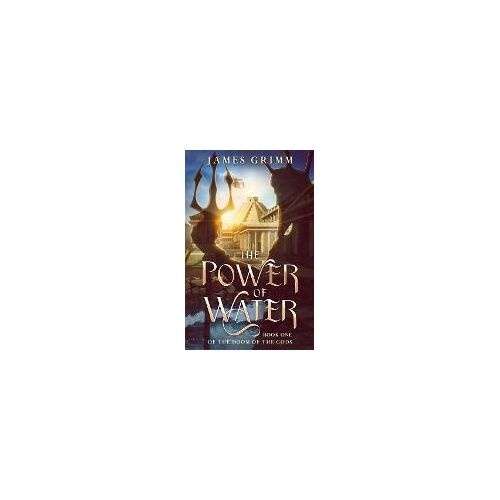 The Power Of Water