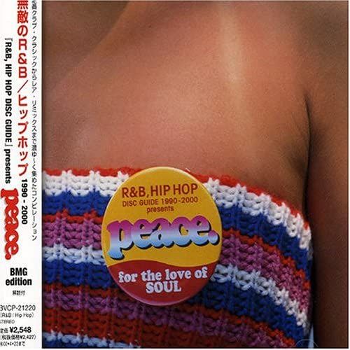 R&b/Hip Hop Disc Guide 1990-2000 Presents Peace