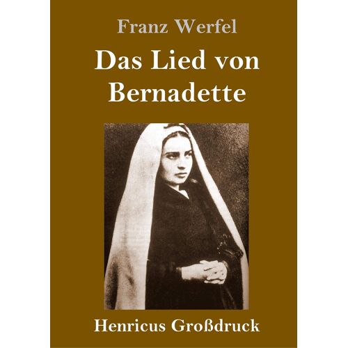 Das Lied Von Bernadette (Großdruck)