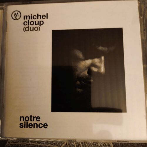 Michel Clou Notre Silence