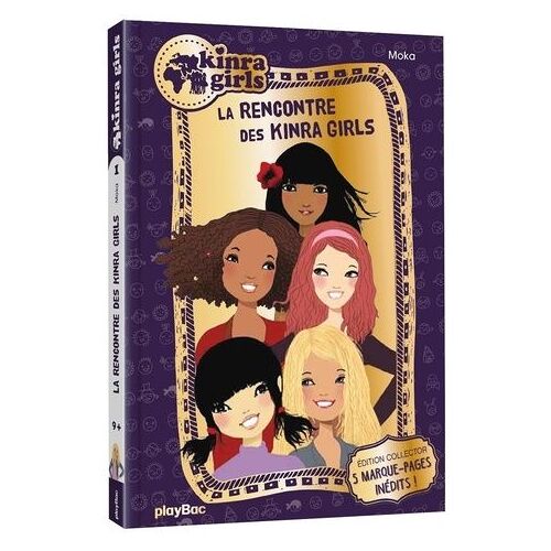 Kinra Girls - Tome 1 - La Rencontre Des Kinra Girls - Avec 5 Marque-Pages