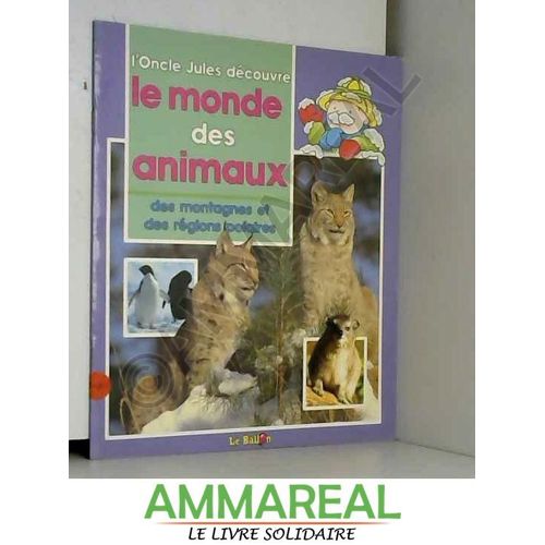 Oncle Jules Dec.Animaux- Mont. Regions Pol.