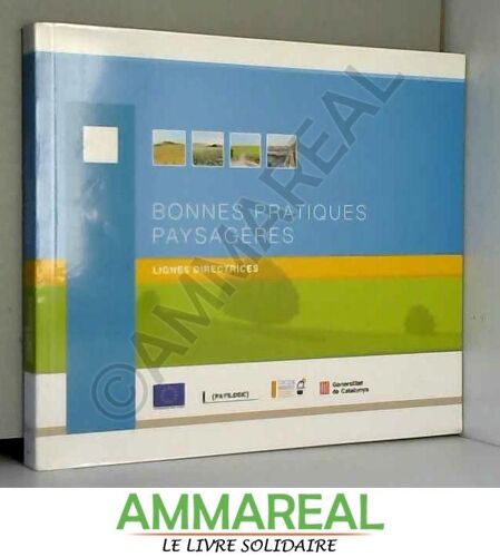 Bonne Pratiques Paysagères. Lignes Directrices