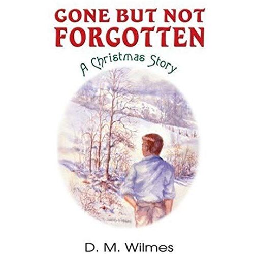 Gone But Not Forgotten