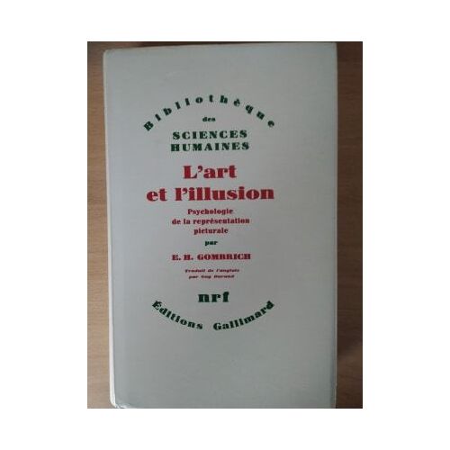 L'art Et L'illusion. Psychologie De La Représentation Picturale. Traduit De L'anglais Par Guy Durand.