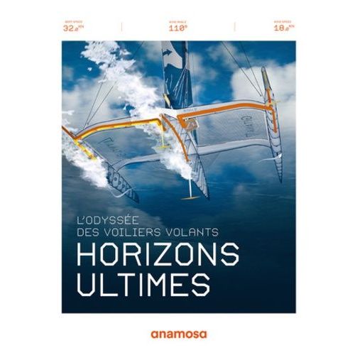 Horizons Ultimes - L'odyssée Des Voiliers Volants