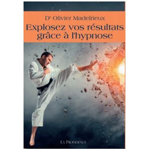 Explosez Vos Résultats Grâce À L'hypnose