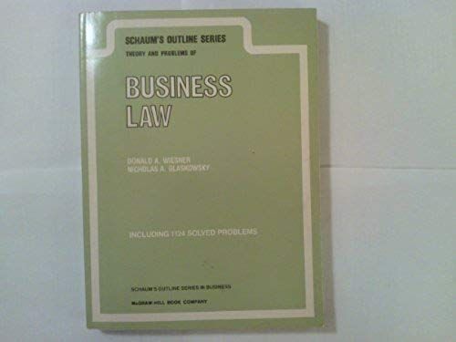 Schaum's Outline Of Theory And Problems Of Business Law (Schaum's Outlines)