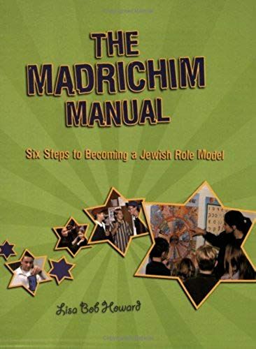 The Madrichim Manual: Six Steps To Becoming A Jewish Role Model