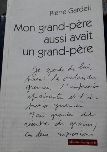 Mon Grand-Père Avait Aussi Un Gran-Père.