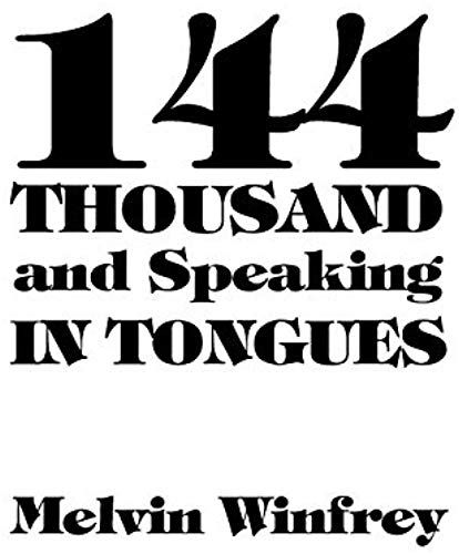 144 Thousand And Speaking In Tongues