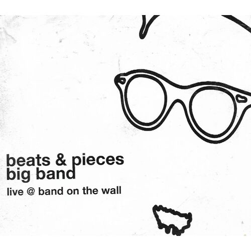 Beats & Piecesbig Band Live @ Band On The Wall