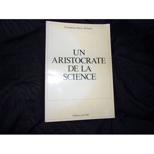 Un Aristocrate De La Science