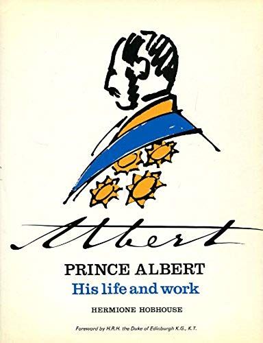 Prince Albert: His Life And Work