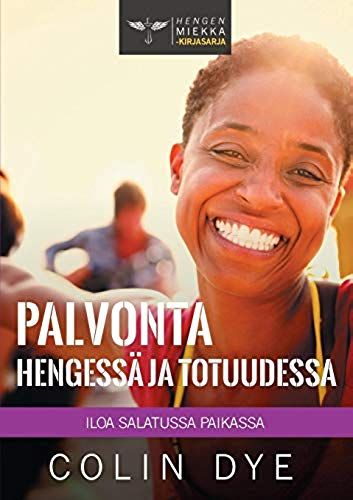 Palvonta Hengessä Ja Totuudessa