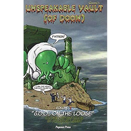 Goomis Unspeakable Vault Of Doom Vol 2: Goos On The Loose