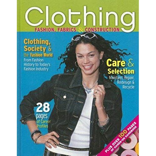 Clothing: Fashion, Fabrics & Construction, Student Edition