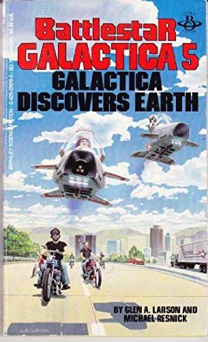 Galactica Discovers Earth (Battlestar Galactica No 5)