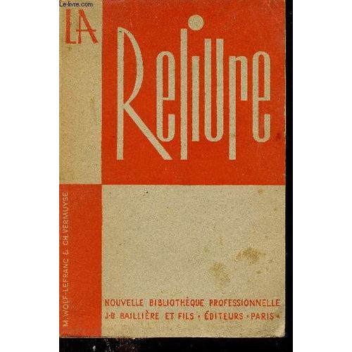 La Reliure - Collection Nouvelle Bibliothèque Professionnelle.