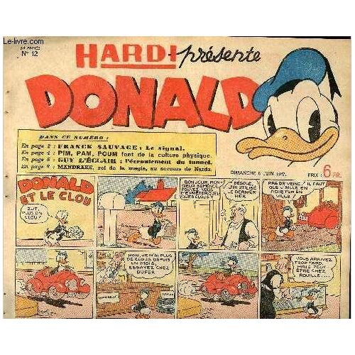 Donald (Hardi Présente) - N° 12 - 8 Juin 1947 - Donald Et Le Clou