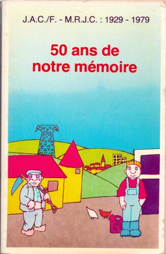 50 Ans De Notre Mémoire