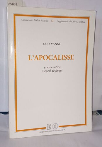 L' Apocalisse. Ermeneutica, Esegesi, Teologia