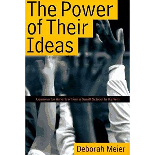 The Power Of Their Ideas: Lessons For America From A Small School In Harlem