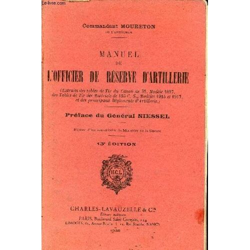 Manuel De L Officier De Réserve D Artillerie - 13e Édition.