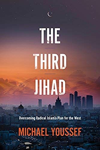 The Third Jihad: Overcoming Radical Islam's Plan For The West