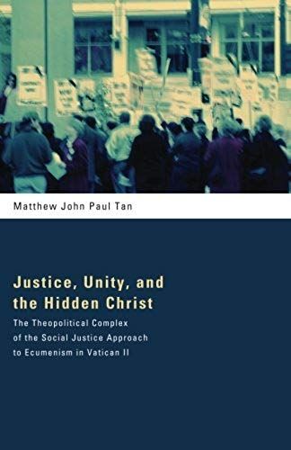 Justice, Unity, And The Hidden Christ