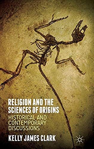 Religion And The Sciences Of Origins