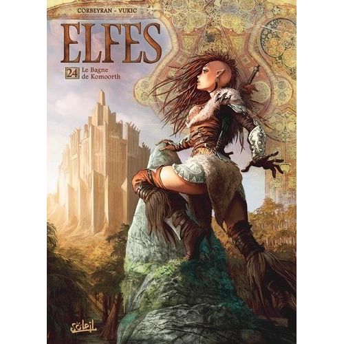 Terres D'arran : Elfes Tome 24 - Le Bagne De Komoorth