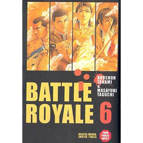Battle Royale - Tome 6 : Un Ami Pour La Vie