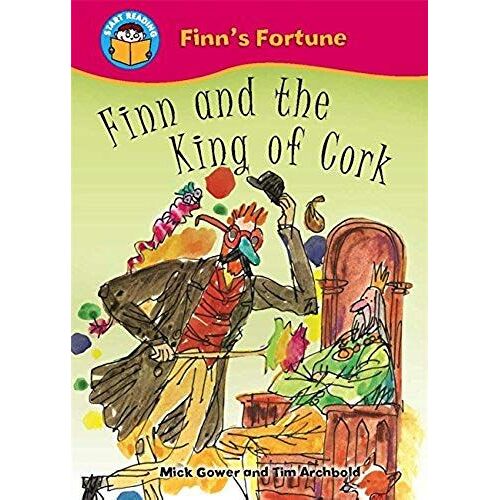 Finn And The King Of Cork (Start Reading: Finn's Fortune)