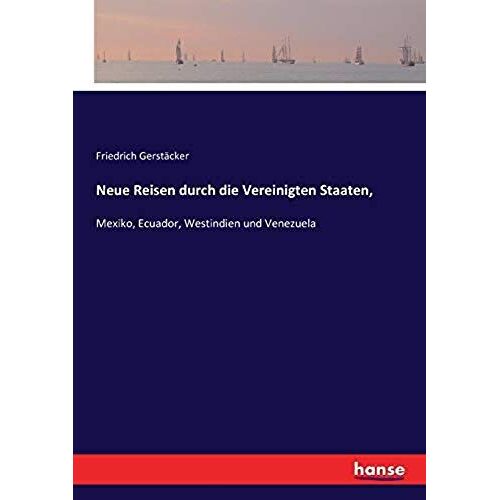 Neue Reisen Durch Die Vereinigten Staaten,