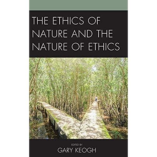 Ethics Of Nature And The Nature Of Ethics