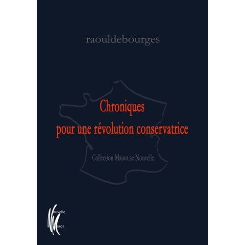 Chroniques Pour Une Révolution Conservatrice
