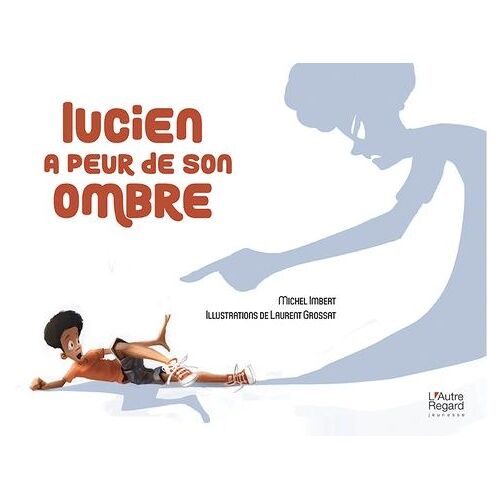 Lucien A Peur De Son Ombre