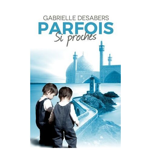 Parfois Si Proches